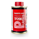 01 Transfer Laser Prime Tf200 Aderência Em Plásticos (150ml) Cor Incolor