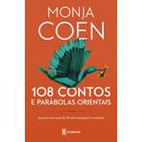 108 Contos E Parábolas Orientais: 2ª Edição, De Coen, Monja. Editora Planeta Do Brasil Ltda., Capa Mole Em Português, 2019