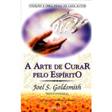 A Arte De Curar Pelo Espírito