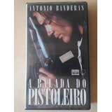 A Balada Do Pistoleiro Vhs Dvd - Dublado - 