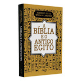 A Bíblia E O Antigo Egito | Rodrigo Silva E Willian Cardoso