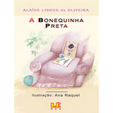 A Bonequinha Preta, De Oliveira, Alaíde Lisboa De. Editorial Editora Compor Ltda., Capa Mole Em Português, 2004