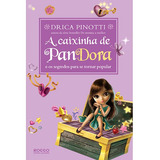 A Caixinha De Pandora: E Os Segredos Para Se Tornar Popular, De Pinotti, Drica. Editora Rocco Ltda, Capa Mole Em Português, 2011