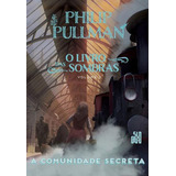A Comunidade Secreta - Vol. 2, De Pullman, Philip. Editora Suma De Letras, Capa Mole Em Português