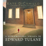 A Extraordinária Jornada De Edward Tulane, De Dicamillo, Kate. Editora Wmf Martins Fontes Ltda, Capa Mole Em Português, 2012