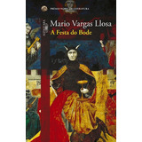 A Festa Do Bode, De Llosa, Mario Vargas. Editora Schwarcz Sa, Capa Mole Em Português, 2011