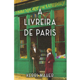 A Livreira De Paris, De Kerri Maher. Editora Intrínseca, Capa Mole, Edição 1ª Edição Em Português, 2023