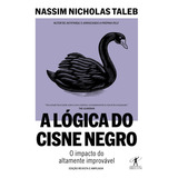 A Lógica Do Cisne Negro, De Taleb, Nassim Nicholas. Editora Schwarcz Sa, Capa Mole Em Português, 2021