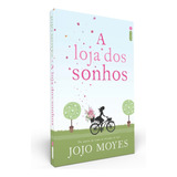 A Loja Dos Sonhos, De Moyes, Jojo. Editorial Editora Intrínseca Ltda., Penguin Books, Tapa Mole En Português, 2021