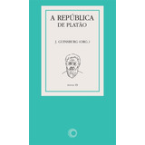 A República De Platão, De Guinsburg, J./ () Guinsburg, J.. Série Textos (19), Vol. 19. Editora Perspectiva Ltda., Capa Mole Em Português, 2010