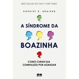 A Síndrome Da Boazinha, De Harriet B. Braiker. Editora Bestseller, Capa Mole, Edição 2012 Em Português, 2019