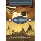 A Vida De David Brainerd, De Edwards, Jonathan. Editorial Missão Evangélica Literária, Capa Mole Em Português, 2014