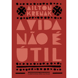 A Vida Não É Útil, De Krenak, Ailton. Editorial Editora Schwarcz Sa, Tapa Mole En Português, 2020