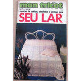 A8006 Antiga Revista Mon Tricot - Seu Lar - Receitas De C