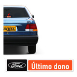 Adesivo Interno Ford Último Dono Universal Com Verniz