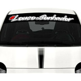 Adesivo Para Brisa Louco E Sonhador Carro Rebaixado Dub Som