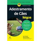 Adestramento De Cães Para Leigos, De Volhard, Jack. Starling Alta Editora E Consultoria Eireli, Capa Mole Em Português, 2014