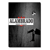 Alambrado, De Antonio Roque Citadini. Editora Algol, Capa Mole Em Português