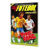 Álbum Copa Do Mundo 1986 - Ping Pong