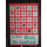 Álbum Mundial Brasil Tri-campeão - Rarissimo - Unico No Ml