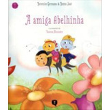 Amiga Abelinha, A - Vol. Iii