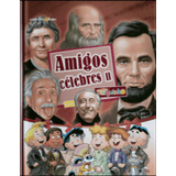 Amigos Célebres Ii - Coleção Entre Amigos (volume 04) - Com A Turma Do Nosso Amiguinho - Cpb
