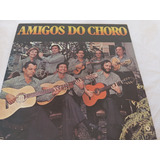 Amigos Do Choro Lp De 1978