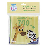 Amiguinhos - Um Livro De Banho: Amiguinhos Do Zoo, De Belli, Roberto. Editorial Todolivro Distribuidora Ltda. Em Português, 2020