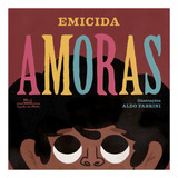 Amoras - Emicida, De Emicida. Editora Companhia, Capa Mole, Edição 1 Em Português, 2018
