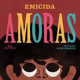Amoras, De Emicida. Editorial Editora Schwarcz Sa, Capa Mole Em Português, 2018