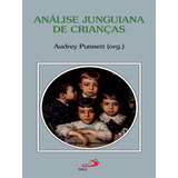 Análise Junguiana De Crianças, De Punnett, Audrey. Editora Paulus, Capa Mole