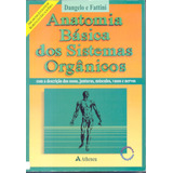 Anatomia Básica Dos Sistemas Orgânicos, De Dangelo, Jota. Editorial Editora Atheneu Ltda, Tapa Mole En Português, 2001