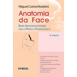 Anatomia Da Face, De Madeira. Sarvier Editora De Livros Médicos Ltda, Capa Mole Em Português, 2012