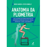 Anatomia Da Pliometria: Anatomia Da Pliometria, De Derek Hansen., Vol. Não Aplica. Editora Manole, Capa Mole Em Português