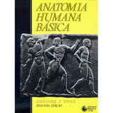 Anatomia Humana Basica 02 Ed: Anatomia Humana Basica 02 Ed, De Spencer, Alexander. Editora Manole - Saude, Capa Mole, Edição 2 Em Português