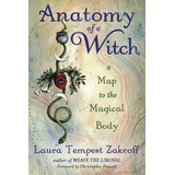 Anatomy Of A Witch Oracle: Cards For The Body, Mind & Spirit