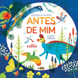 Antes De Mim, De Houssais, Emmanuelle. Callis Editora Ltda., Capa Mole Em Português, 2019