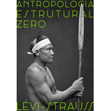 Antropologia Estrutural Zero, De Lévi-strauss, Claude. Editora Bertrand Brasil Ltda., Capa Mole Em Português, 2022