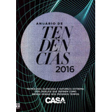 Anuário De Tendencias 2016 Casa Cláudia Lacrado