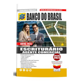 Apostila - Escriturário Agente Comercial Banco Do Brasil Atualizada 2023