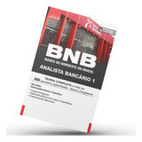 Apostila Bnb - Banco Do Nordeste - Analista Bancário - 2024 Completa E Atualizada