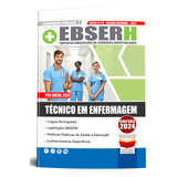 Apostila Ebserh Completa - Técnico Em Enfermagem - Edital - Atualizada - Concurso - Editora Decisão