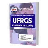 Apostila Ufrgs - Assistente De Alunos