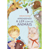 Aprendendo A Ler Com Animais, De Felicori Moreira. Editora Adonis, Capa Mole Em Português