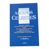 Arcanos Celestes. Autor: Swedenborg. Vol-1. Top Para Teólogo