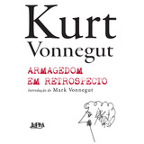 Armagedom Em Retrospecto, De Vonnegut, Kurt. Editorial Publibooks Livros E Papeis Ltda., Tapa Mole En Português, 2009