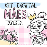 Arquivo Kit Digital Dia Das Mães Pandoca 2022