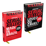 Arquivos Serial Killers - Louco Ou Cruel? / Made In Brazil: Louco Ou Cruel? / Made In Brazil, De Ilana Casoy. Série 1, Vol. 1. Editora Darkside, Capa Dura, Edição 1 Em Português, 2022