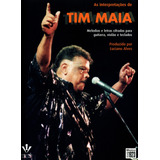 As Interpretações De Tim Maia, De Maia, Tim. Editora Irmãos Vitale Editores Ltda, Capa Mole Em Português, 2002