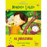 As Jabuticabas: Coleção Pirlimpimpim, De Lobato, Monteiro. Coleção Pirlimpimpim Editorial Editora Globo S/a, Tapa Mole En Português, 2012